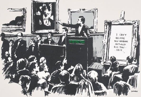 Banksy, Morons, 2006, screenprint: an auction room selling a framed painting that reads I can't believe you morons actually buy this