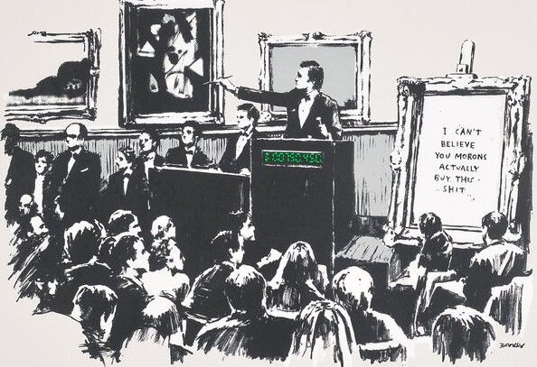 Banksy, Morons, 2006, screenprint: an auction room selling a framed painting that reads I can't believe you morons actually buy this
